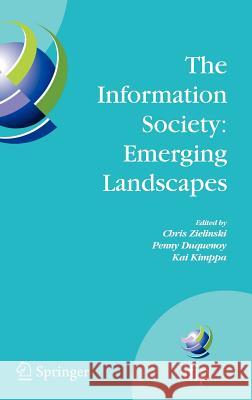 The Information Society: Emerging Landscapes: Ifip International Conference on Landscapes of Ict and Social Accountability, Turku, Finland, June 27-29 Zielinski, Chris 9780387305271 Springer