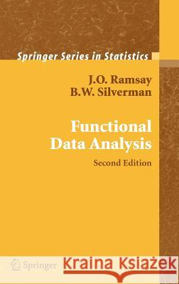 Functional Data Analysis J. Ramsay B. W. Silverman 9780387400808 Springer