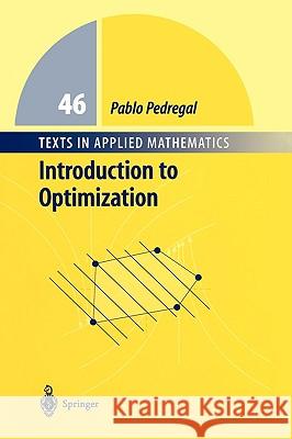 Introduction to Optimization Pablo Pedregal 9780387403984 Springer