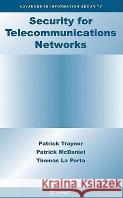 Security for Telecommunications Networks Patrick McDaniel Thomas L 9780387724416 Springer