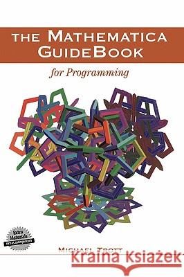 The Mathematica Guidebook for Programming Trott, Michael 9780387942827 Springer