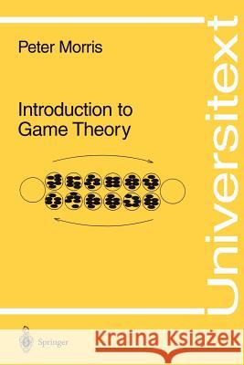 Introduction to Game Theory Peter Morris 9780387942841 Springer