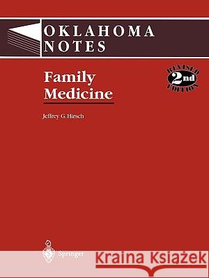 Family Medicine Jeffrey Hirsch Oklahoma Notes                           Rita R. Claudet 9780387946382 Springer