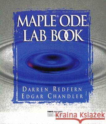 The Maple(r) O.D.E. Lab Book Redfern, Darren 9780387947334 Springer