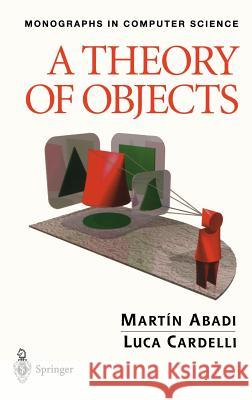 A Theory of Objects Martin Abadi Luca Cardelli 9780387947754 Springer