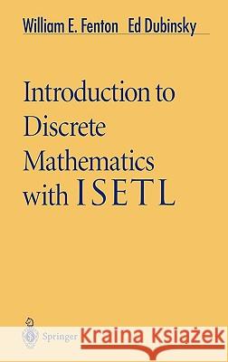 Introduction to Discrete Mathematics with Isetl Ed Dubinsky Dubinsky                                 E. Dubinsky 9780387947822 Springer