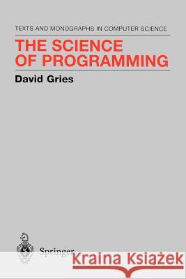 The Science of Programming David Gries 9780387964805 Springer