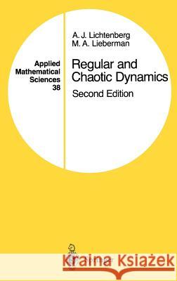 Regular & Chaotic Dynamics Lichtenberg, A. J. 9780387977454 Springer