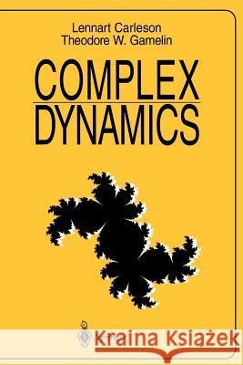 Complex Dynamics L. Carleson T. Gamelin Lennart Carleson 9780387979427 Springer