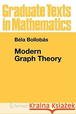 Modern Graph Theory Bela Bollobas Sheldon Axler F. W. Gehring 9780387984889 Springer