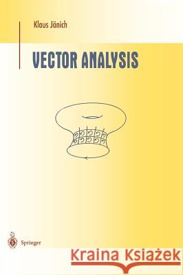 Vector Analysis Klaus Janich Klaus Jdnich Leslie Kay 9780387986494 Springer