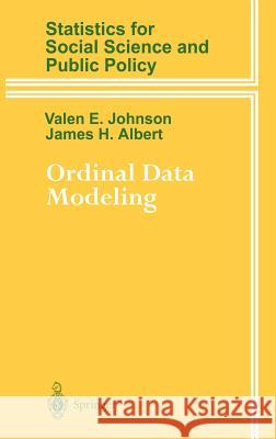 Ordinal Data Modeling Valen E. Johnson Steven G. Krantz James H. Albert 9780387987187 Springer