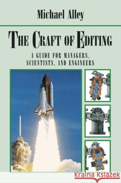 The Craft of Editing: A Guide for Managers, Scientists, and Engineers Alley, Michael 9780387989648 Springer