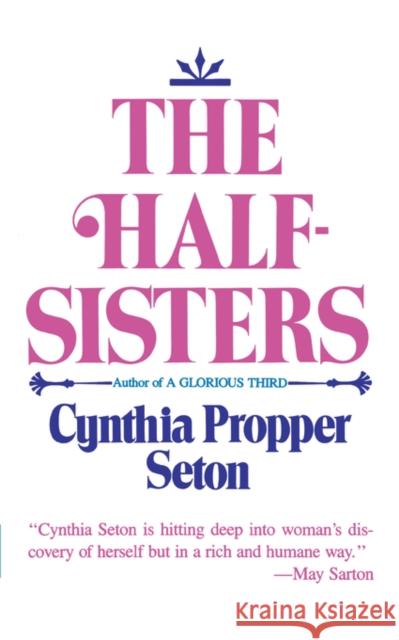 The Half-Sisters Cynthia Propper Seton 9780393000344 W. W. Norton & Company