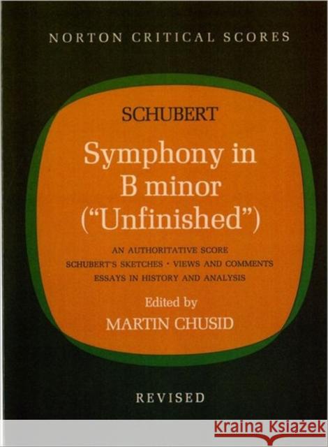 Symphony in B Minor (Unfinished) Schubert, Franz 9780393097313 W. W. Norton & Company