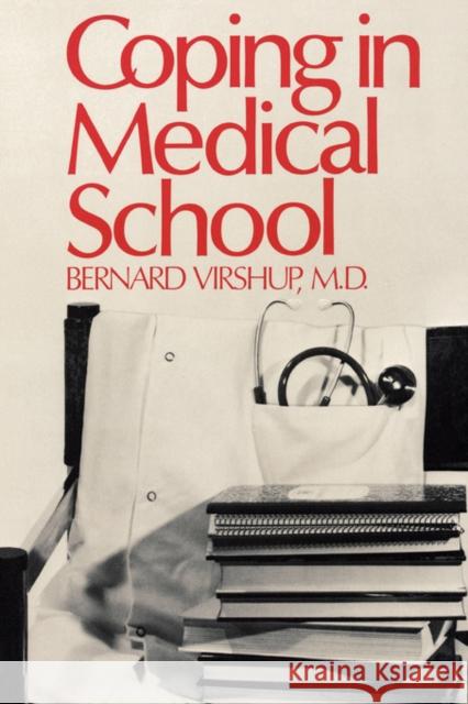 Coping in Medical School Bernard Virshup 9780393302530 W. W. Norton & Company