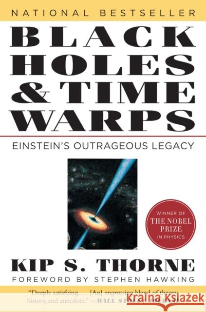Black Holes & Time Warps: Einstein's Outrageous Legacy Thorne, Kip 9780393312768 WW Norton & Co