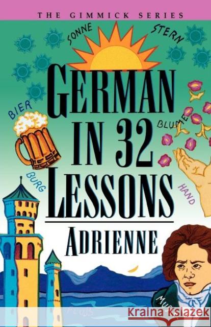 German in 32 Lessons Adrienne 9780393314977 W. W. Norton & Company