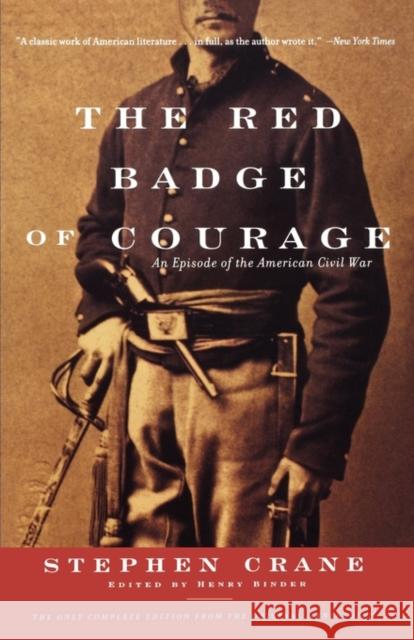 The Red Badge of Courage: An Episode of the American Civil War Crane, Stephen 9780393319545 W. W. Norton & Company