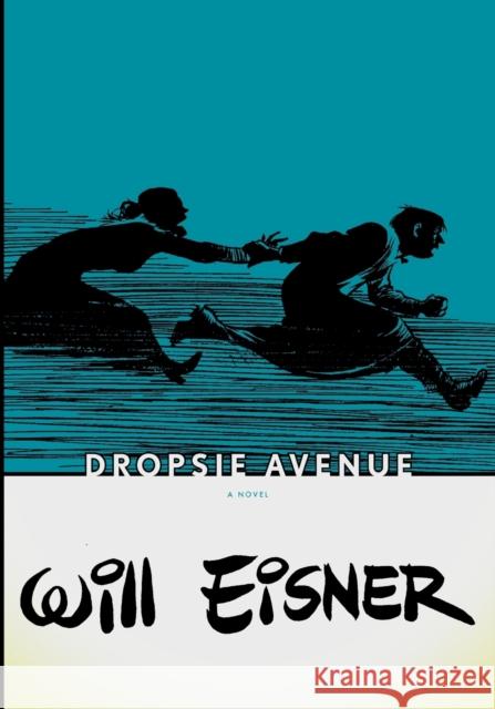 Dropsie Avenue Will Eisner 9780393328110 W. W. Norton & Company
