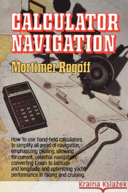 Calculator Navigation Mortimer Rogoff 9780393331691 W. W. Norton & Company
