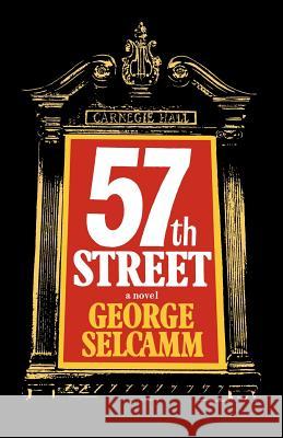 Fifty-Seventh Street George Selcamm 9780393344806 W. W. Norton & Company
