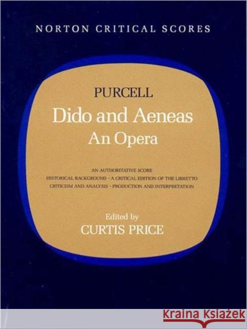 Dido and Aeneas: An Opera Purcell, Henry 9780393955286 W. W. Norton & Company