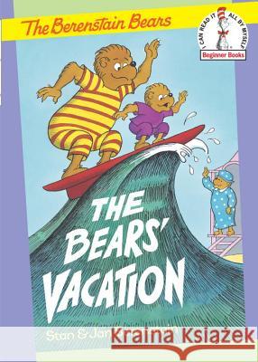 The Bears' Vacation Stan Berenstain Jan Berenstain 9780394800523 Random House Books for Young Readers
