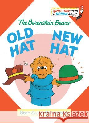 Old Hat New Hat Stan Berenstain Jan Berenstain 9780394806693 Random House Books for Young Readers
