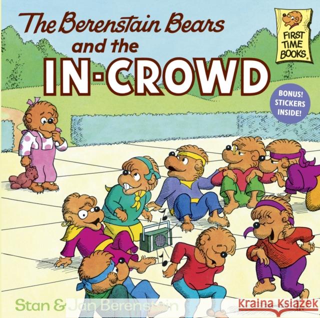 The Berenstain Bears and the In-Crowd Berenstain, Stan 9780394830131 Random House Books for Young Readers