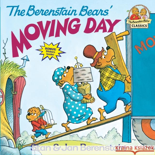 The Berenstain Bears' Moving Day Berenstain, Stan 9780394848389 Random House Children's Books