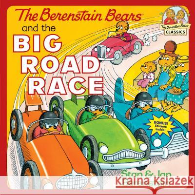 The Berenstain Bears and the Big Road Race Stan Berenstain Jan Berenstain 9780394891347 Random House