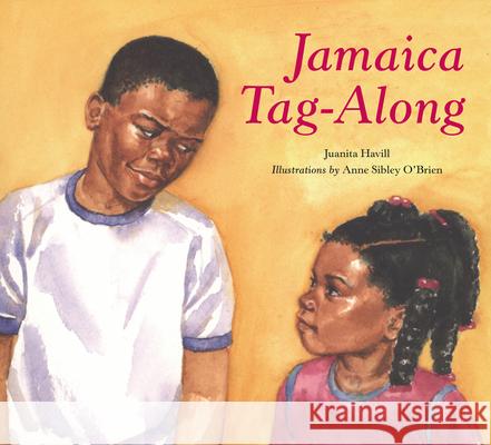 Jamaica Tag-Along Juanita Havill Anne S. C'Brien Anne Sibley O'Brien 9780395549490 Houghton Mifflin Company