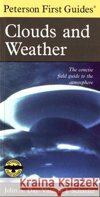 Peterson First Guide to Clouds and Weather John A. Day Vincent J. Schaefer Roger Tory Peterson 9780395906637 Houghton Mifflin Company