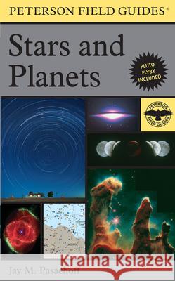 A Peterson Field Guide to Stars and Planets Jay M. Pasachoff 9780395934319 Houghton Mifflin Company