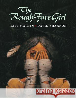 The Rough-Face Girl Rafe Martin David Shannon 9780399218590 Putnam Publishing Group