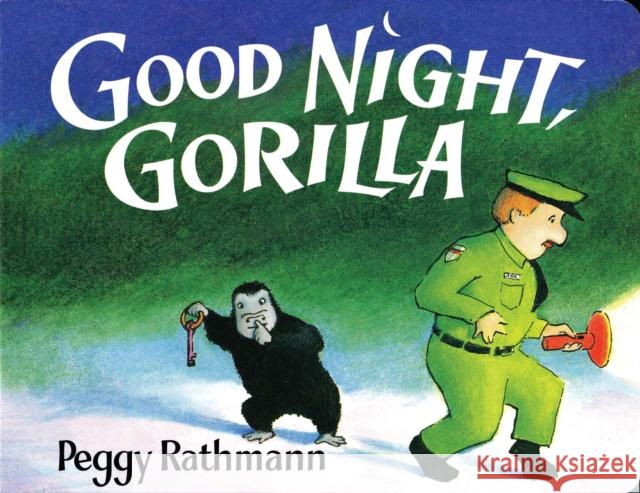 Good Night, Gorilla Peggy Rathmann 9780399230035 G. P. Putnam's Sons