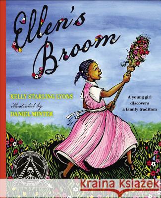 Ellen's Broom Kelly Lyons Daniel Minter 9780399250033 Putnam Publishing Group