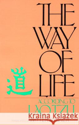 The Way of Life According to Lao Tzu Lao-Tzu                                  Laozi                                    Witter Bynner 9780399512988 Perigee Books