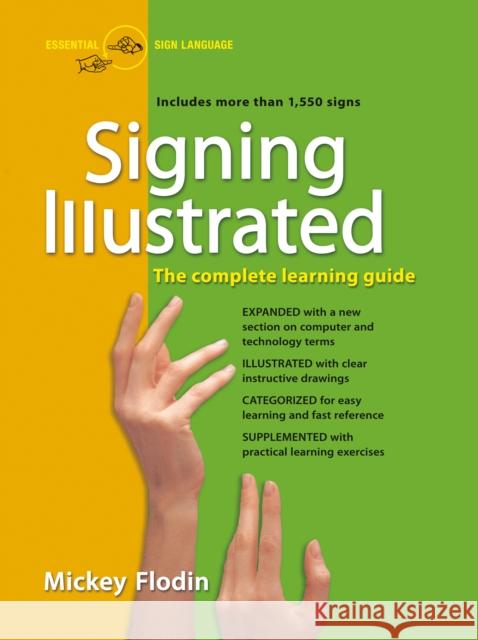 Signing Illustrated: The Complete Learning Guide Mickey Flodin 9780399530418 Perigee Books