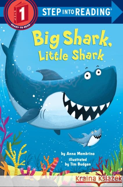 Big Shark, Little Shark Anna Membrino 9780399557286 Random House USA Inc