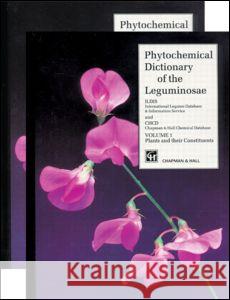 Phytochemical Dictionary of the Leguminosae Bisby Bisby Frank Bisby I. W. Southon 9780412397707 Chapman & Hall/CRC