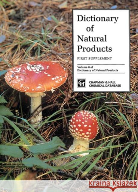 Dictionary of Natural Products, Supplement 1 Buckingham Buckingham John B. Buckingham 9780412577802 Chapman & Hall/CRC