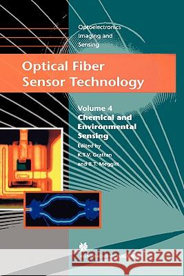 Optical Fiber Sensor Technology: Applications and Systems Grattan, L. S. 9780412825705 Kluwer Academic Publishers