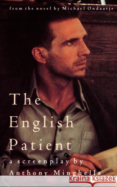 The English Patient : Screenplay Anthony Minghella 9780413715005 Methuen Publishing