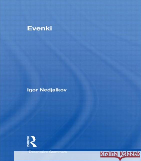 Evenki Igor Nedjalkov Nedjalkov Igor 9780415026406 Routledge