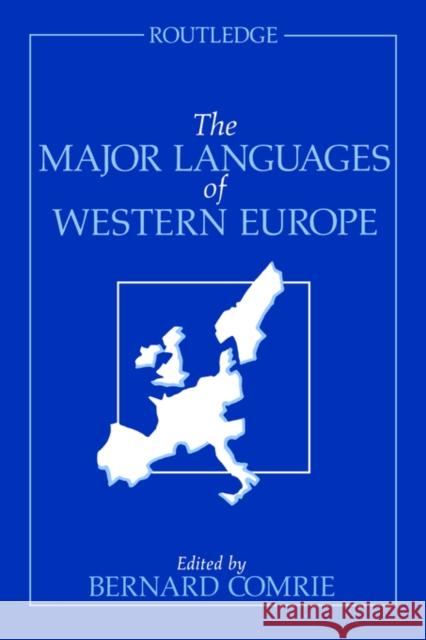 The Major Languages of Western Europe Bernard Comrie 9780415047388 TAYLOR & FRANCIS LTD