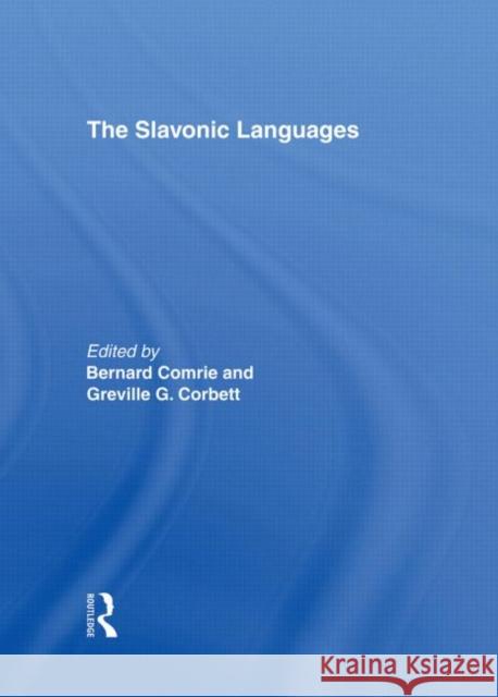 The Slavonic Languages Bernard Comrie 9780415047555 Routledge