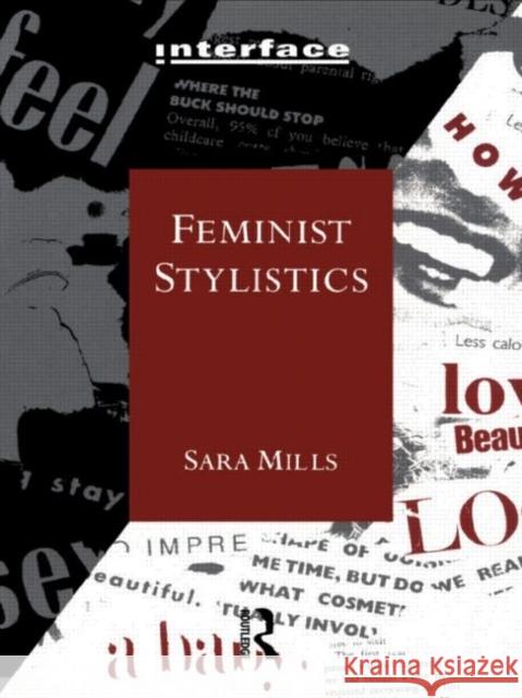 Feminist Stylistics Sara Mills Mills Sara 9780415050289 Routledge