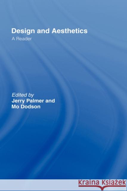 Design and Aesthetics: A Reader Dodson, Mo 9780415072328 Routledge